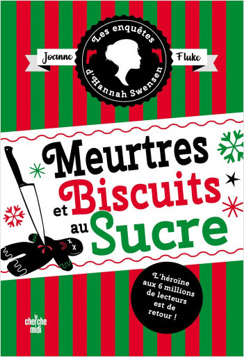 Les Enquêtes d'Hannah Swensen 6 : Meurtres et biscuits au sucre - cosy mystery de Noël