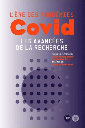 L%7ère des pandémies : Covid, les avancées de la recherche