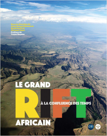 Le grand Rift africain, à la confluence des temps