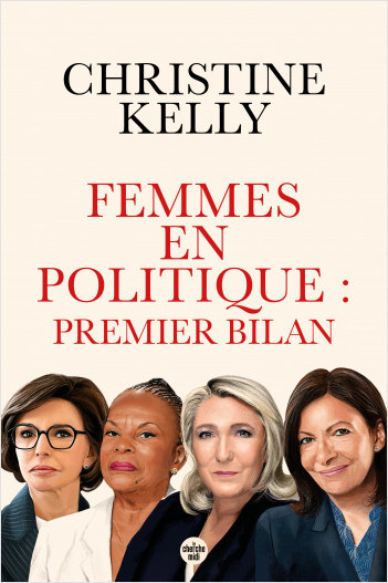 Femmes en politique : premier bilan - Trente portraits de femmes qui ont accédé aux responsabilités.