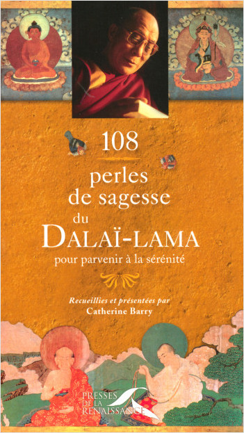 108 perles de sagesse du Dalaï-Lama pour parvenir à la sérénité