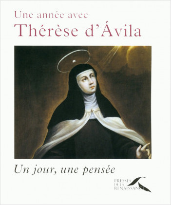 Une année avec Thérèse d'Avila