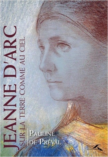 Jeanne d'Arc, sur la terre comme au ciel 