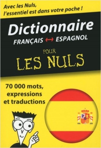 Mini-dictionnaire espagnol-français français-espagnol Pour les Nuls