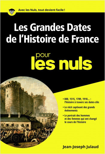 Les grandes dates de l'histoire de France pour les Nuls poche