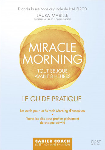 Le guide pratique Miracle Morning