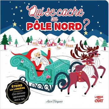 Qui se cache au Pôle Nord ? - Livre-jeu cherche et trouve encre phosphorescente - Animaux Noël - Dès 2 ans