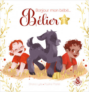Ma douce étoile - Bonjour mon bébé Bélier - Album - Astrobébé - Livre naissance - Livre cadeau - Dès 12 mois 