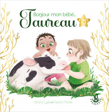Ma douce étoile - Bonjour mon bébé Taureau - Album - Astrobébé - Livre naissance - Livre cadeau - Dès 12 mois 