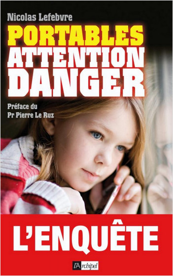 Portables : attention danger                      