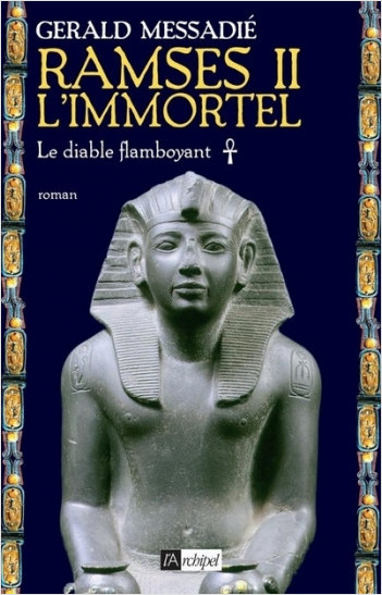 Ramsès II l'immortel - tome 1 Le diable flamboyant