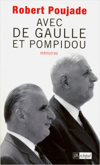 Avec de Gaulle et Pompidou                        
