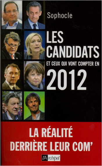 Les candidats et ceux qui vont compter en 2012    