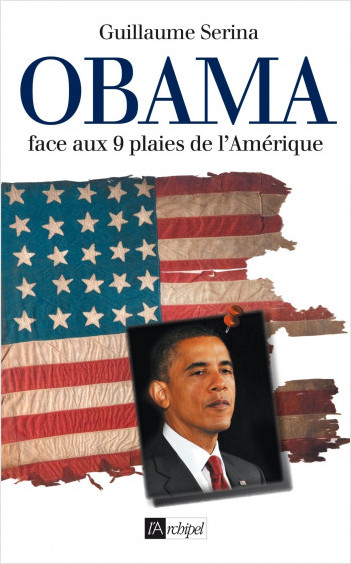 Obama - Face aux 9 plaies de l'Amérique           