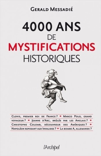 4000 ans de mystifications historiques            