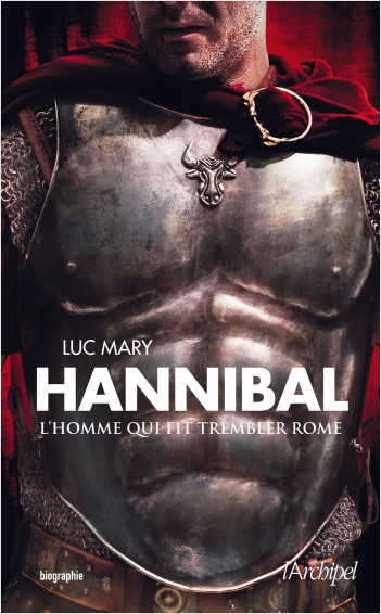 Hannibal - L'homme qui fit trembler Rome          