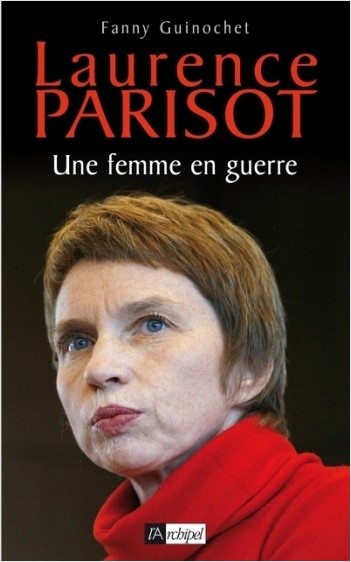 Laurence Parisot - Une femme en guerre            