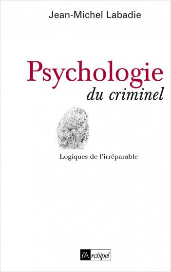 Psychologie du criminel                           