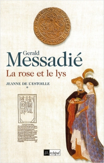 Jeanne de l'Estoille - tome 1 La rose et le lys   