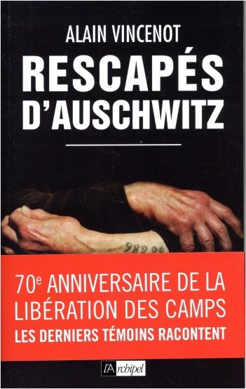 Rescapés d'Auschwitz - Les derniers témoins       