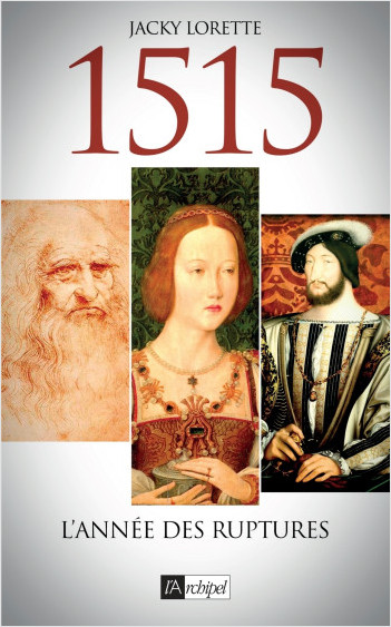 1515, l'année des ruptures                        