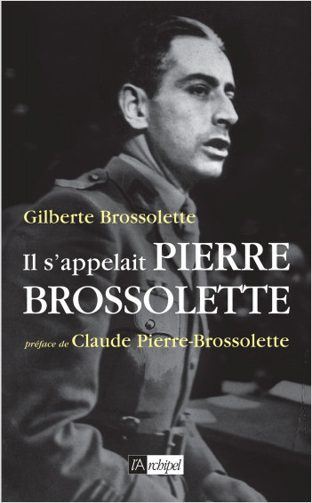 Il s'appelait Pierre Brossolette                  