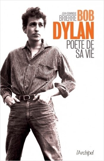 Bob Dylan - Poète de sa vie                       