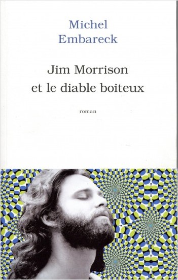 Jim Morrison et le diable boîteux                 