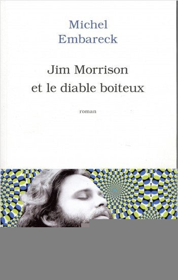 Jim Morrison et le diable boiteux                 