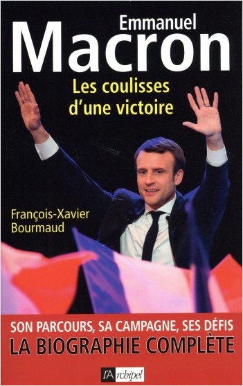 Emmanuel Macron - Les coulisses d'une victoire    