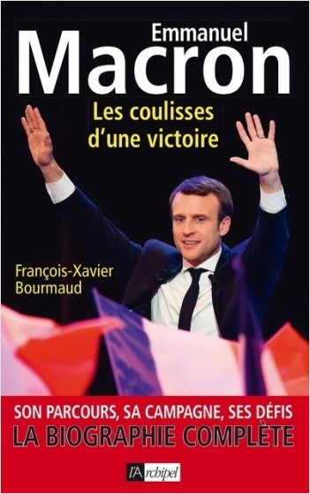 Emmanuel Macron, les coulisses d'une victoire     
