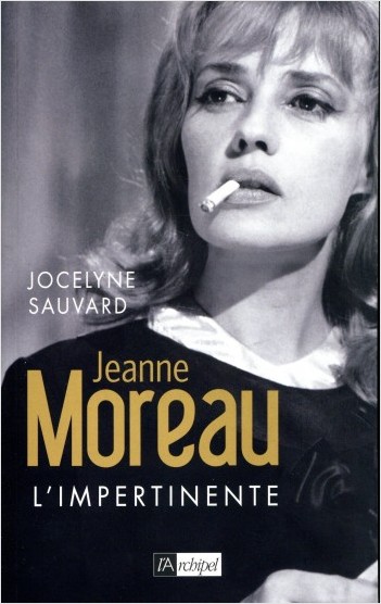 Jeanne Moreau - l'impertinente                    