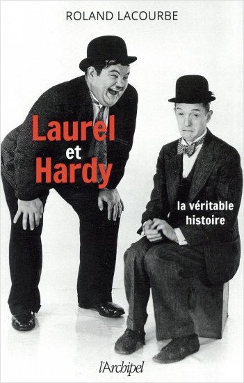 Laurel et Hardy - La véritable histoire           