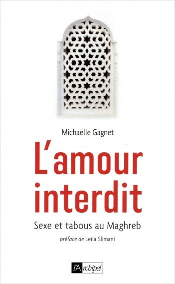 L'amour interdit - Sexe et tabous au Maghreb      