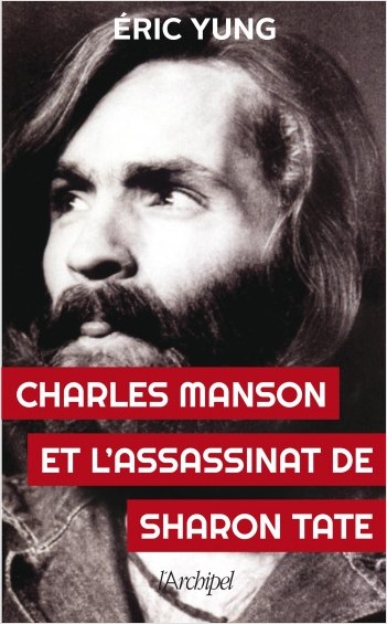 Charles Manson et l'assassinat de Sharon Tate     