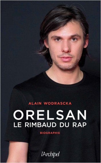 Orelsan, le Rimbaud du rap                        