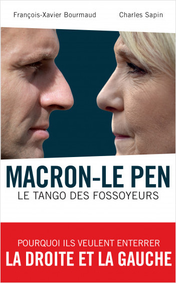 Macron-Le Pen : le tango des fossoyeurs