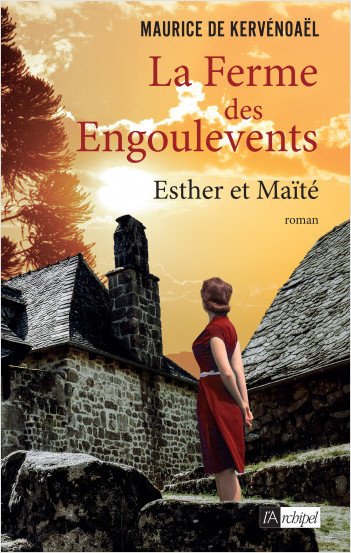 La ferme des Engoulevents - tome 3 - Esther et Maïté