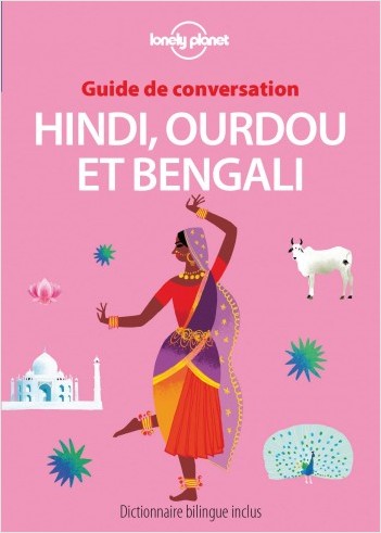 Guide de conversation Hindi, Ourdou et Bengali -  3ed