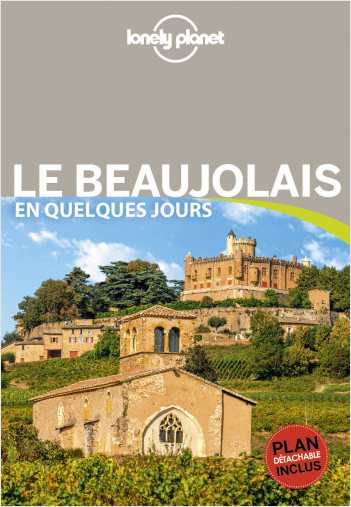 Le Beaujolais En quelques jours - 1ed