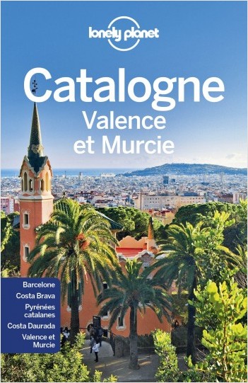 La Catalogne, Valence et Murcie - 4ed
