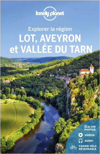 Lot, Aveyron et vallée du Tarn - Explorer la région - 2ed