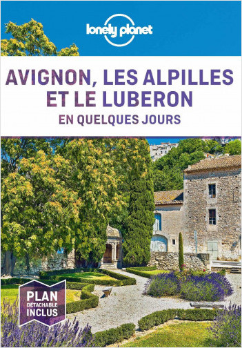 Avignon, les Alpilles et le Luberon En quelques jours - 1ed