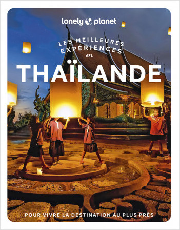 Thaïlande - Les meilleures expériences - 1ed
