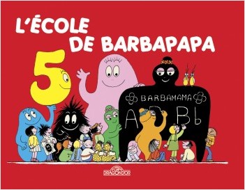 Les Classiques -  Les aventures de Barbapapa - L'Ecole - Album illustré - Dès 2 ans