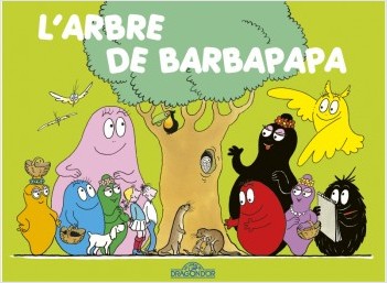 Les Classiques -  Les aventures de Barbapapa - L'Arbre - Album illustré - Dès 2 ans
