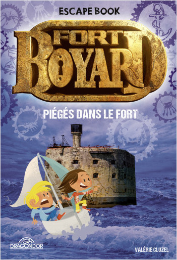 Fort Boyard – Escape book 3 – Livre-jeu avec énigmes – Dès 8 ans