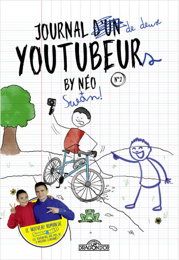 Swan & Néo – Journal d'un YouTubeur - Tome 2 – Lecture roman jeunesse sous forme de journal – Dès 8 ans