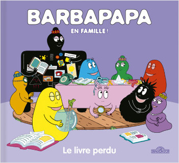 Barbapapa - En famille ! - Le livre perdu
