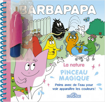 Barbapapa – Pinceau magique – La Nature – Livre avec pinceau magique – Dès 3 ans